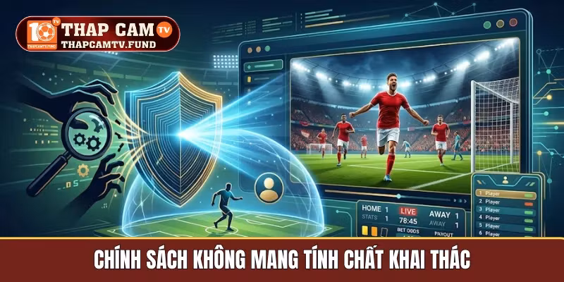 Chính sách không mang tính chất khai thác