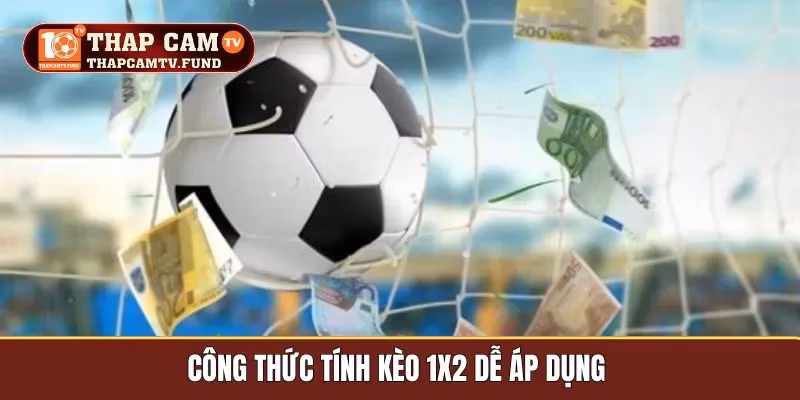 Công thức tính kèo 1x2 dễ áp dụng