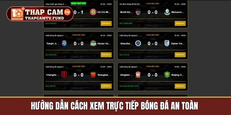 Hướng dẫn cách xem trực tiếp bóng đá an toàn