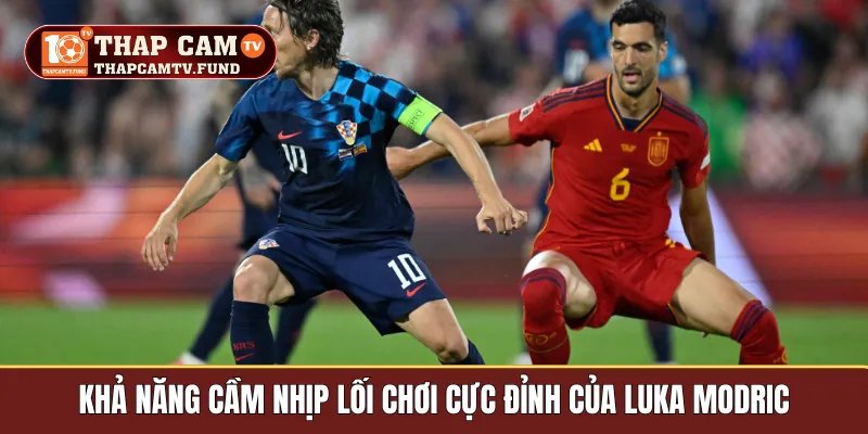 Khả năng cầm nhịp lối chơi cực đỉnh của Luka Modric